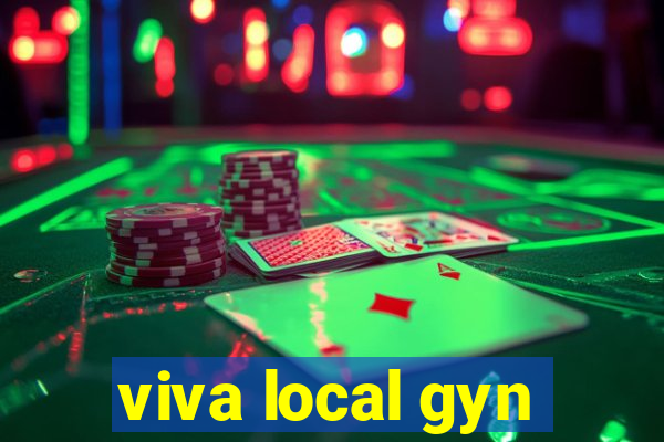 viva local gyn